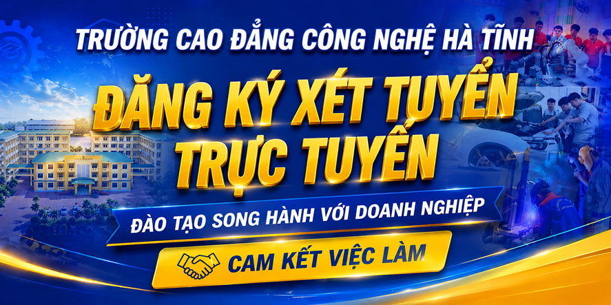 Tuyển sinh Trường Cao đẳng Công nghệ Hà Tĩnh