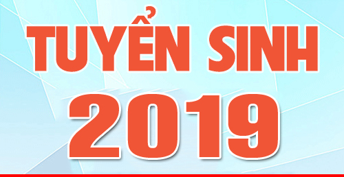 THÔNG BÁO TUYỂN SINH NĂM 2019
